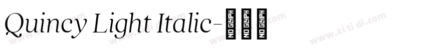 Quincy Light Italic字体转换